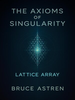 cover image of The Axioms of Singularity